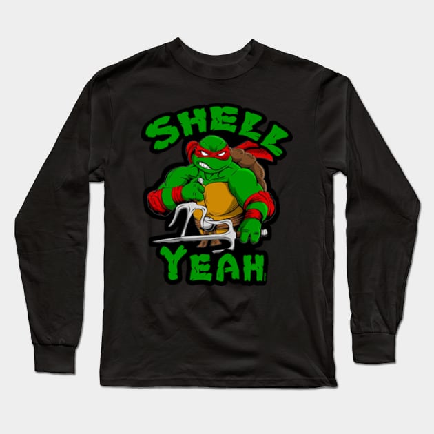 Raphael Shell Yeah Long Sleeve T-Shirt by DarkArtsStudios